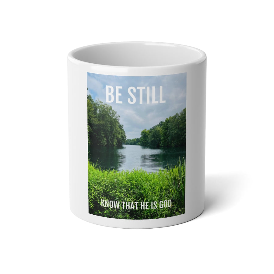 Be Still Mug, 20 oz.