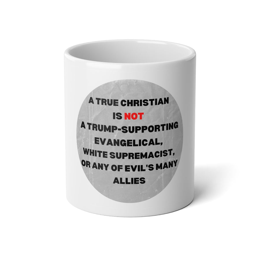 True Christians Mug, 20 oz.